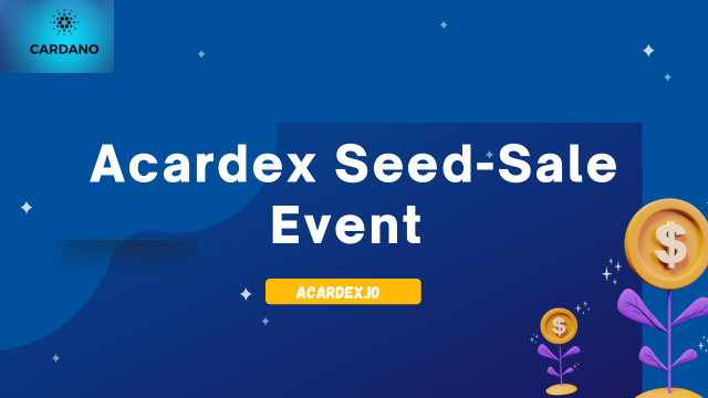 Acardex gedecentraliseerde uitwisseling en marktplaats op Cardano begint $ACX Seed-Sale