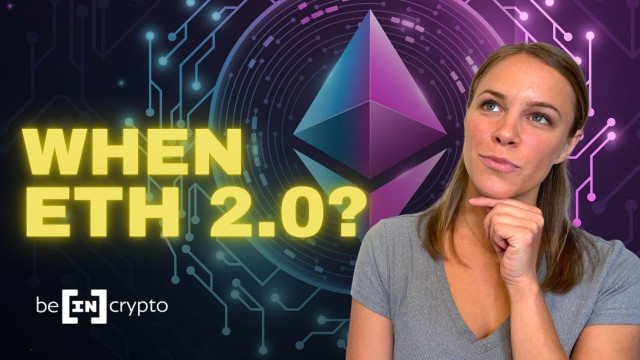 Be[in]Crypto Video Nieuwsshow: wanneer zien we Ethereum 2.0?