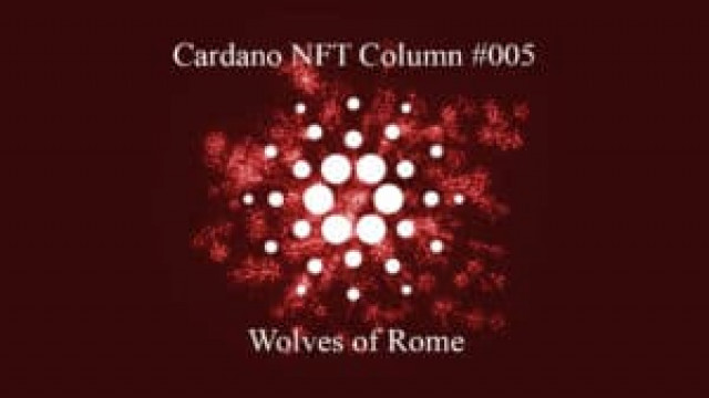 Cardano NFT Column: Wolven van Rome