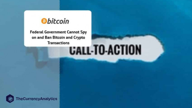 Federale overheid kan Bitcoin (BTC) en cryptotransacties niet bespioneren en verbieden