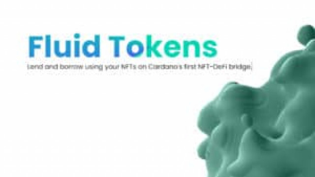 FluidTokens: Cardano NFT's als onderpand voor leningen