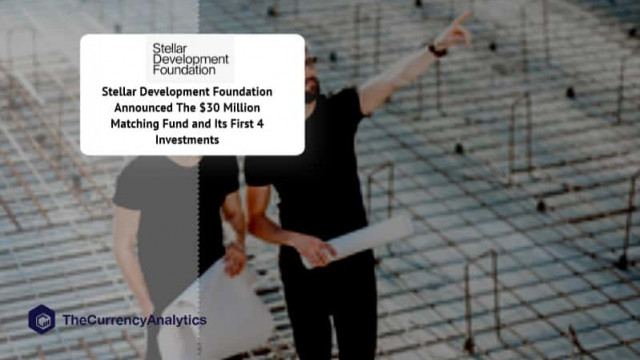Stellar Development Foundation heeft het matchingfonds van $ 30 miljoen en de eerste 4 investeringen aangekondigd