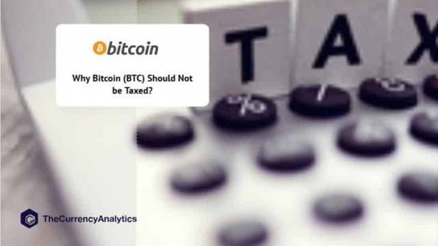 Waarom moet Bitcoin (BTC) niet worden belast?